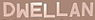 Dwellan